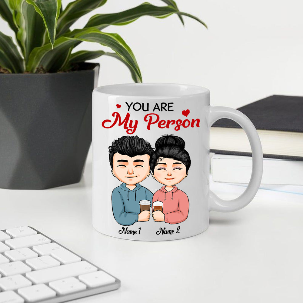 Couple Custom Mug You Are My Person When I Tell You I Love You