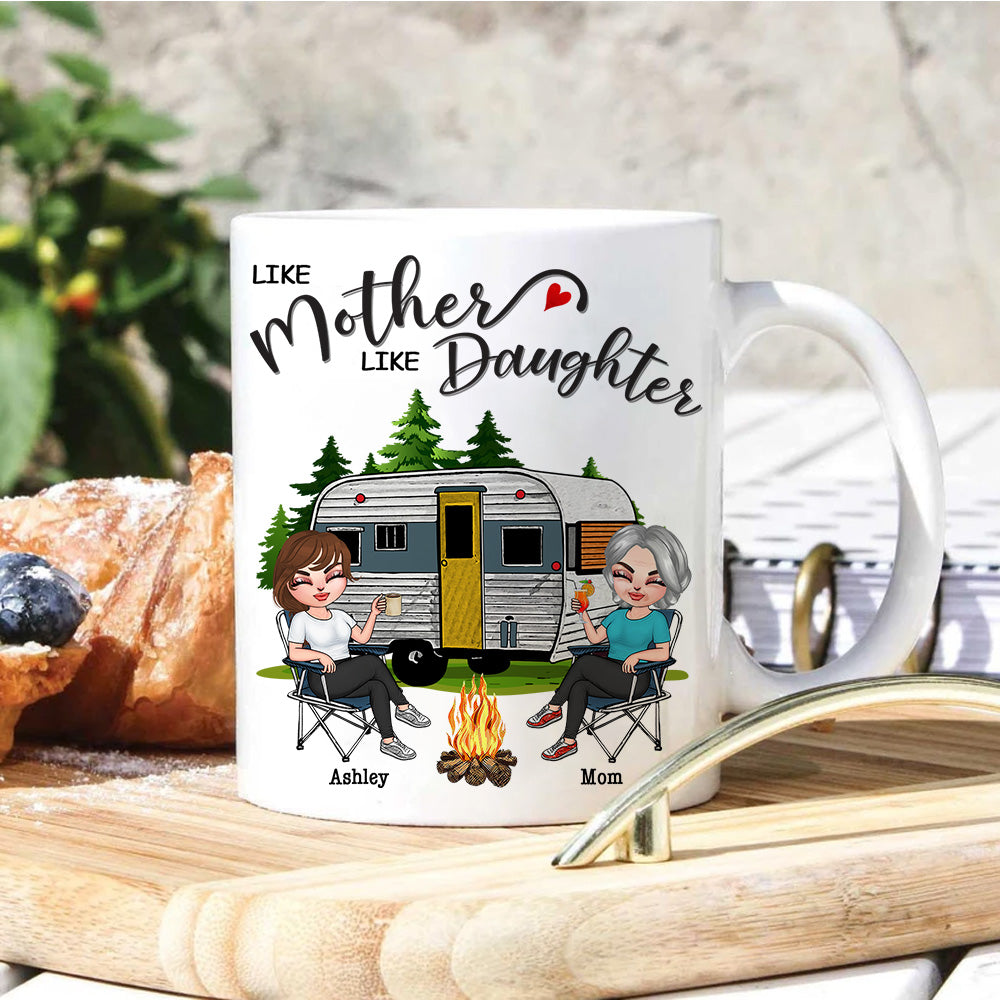 Camping Custom Mug Like Mother Like Daughter Personalized Gift