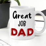 Dad Custom Mug Great Job Dad I Turned Out Awesome Personalized Gift