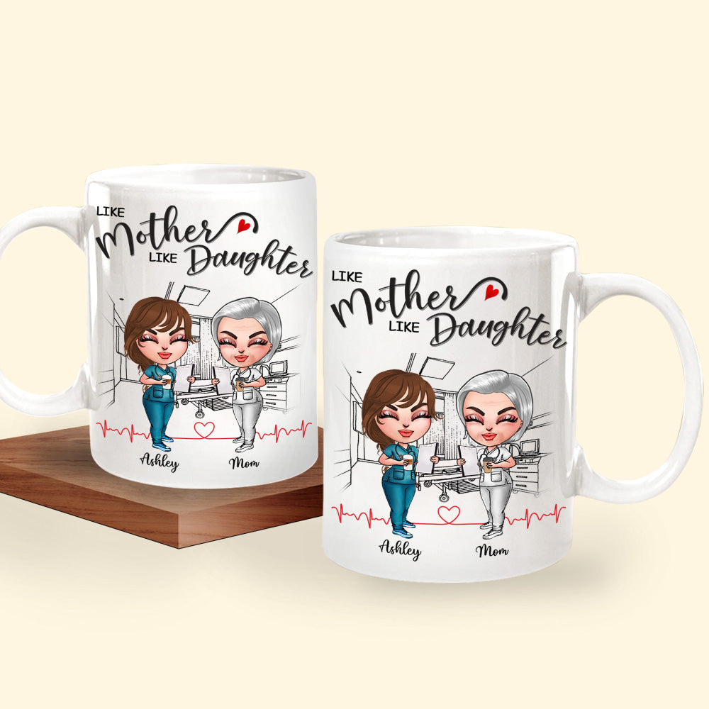 Nurse Custom Mug Like Mother Like Daughter Personalized Gift