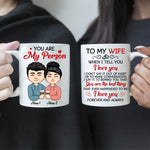 Couple Custom Mug You Are My Person When I Tell You I Love You