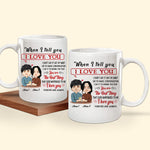 Couple Custom Mug When I Tell You I Love You Best Thing Happened To Me Personalized Gift