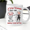 Retired Custom Mug A Wise Woman Once Said I&#39;m Outta Here And She Lived Happily Ever After Personalized Gift