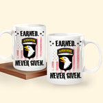 Veteran Custom Mug Earned Never Given Personalized Gift