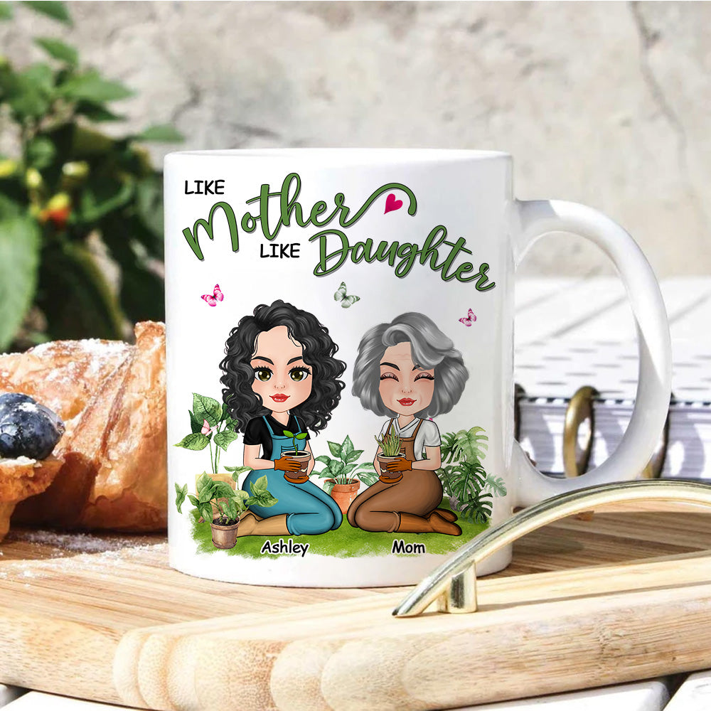 Gardening Custom Mug Like Mother Like Daughter Personalized Gift