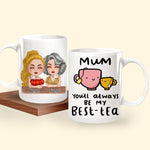 Mother Daughter Custom Mug Mum You'll Always Be My Best Tea Personalized Gift