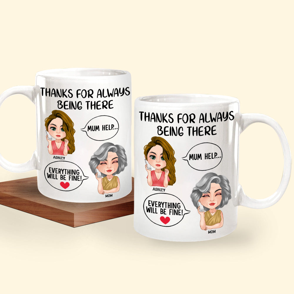 Mom Custom Mug Thanks For Always Being There Mother's Day Personalized Gift