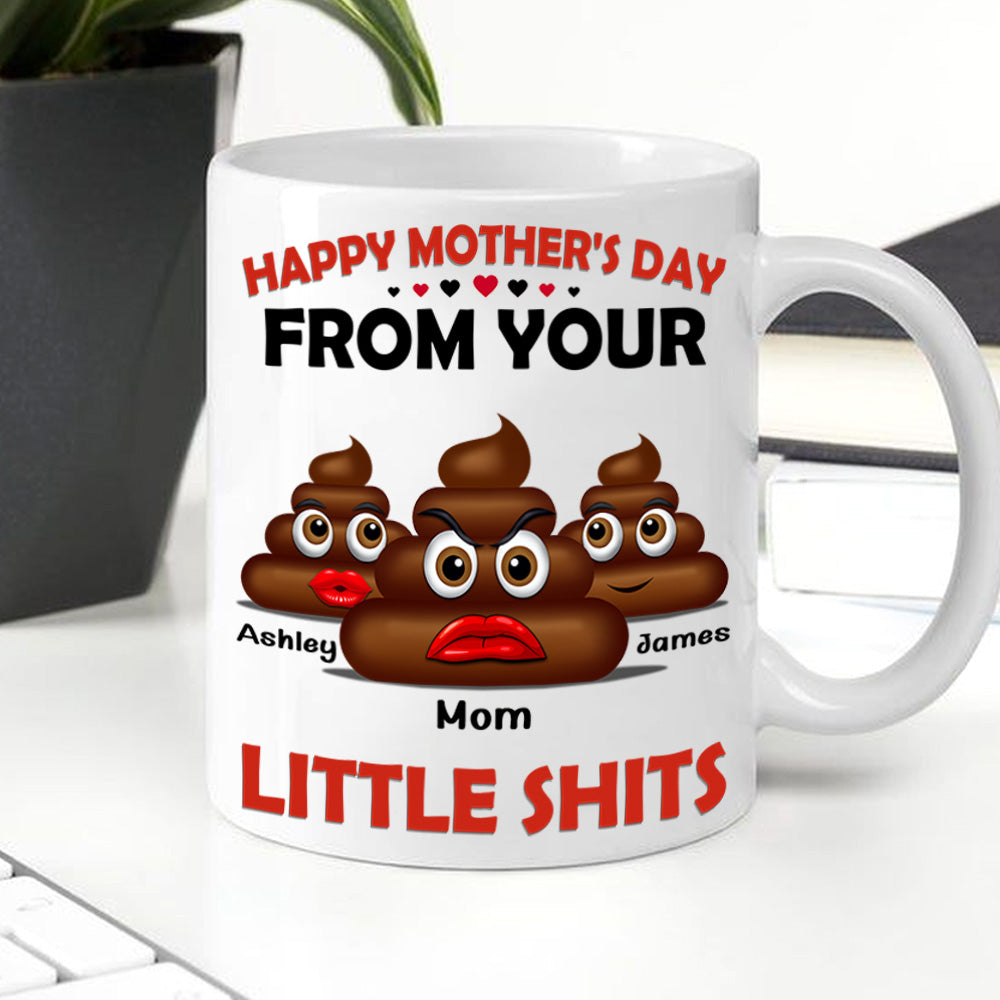 Mom Custom Mug Happy Mother's Day From Your Little Shit Personalized Gift