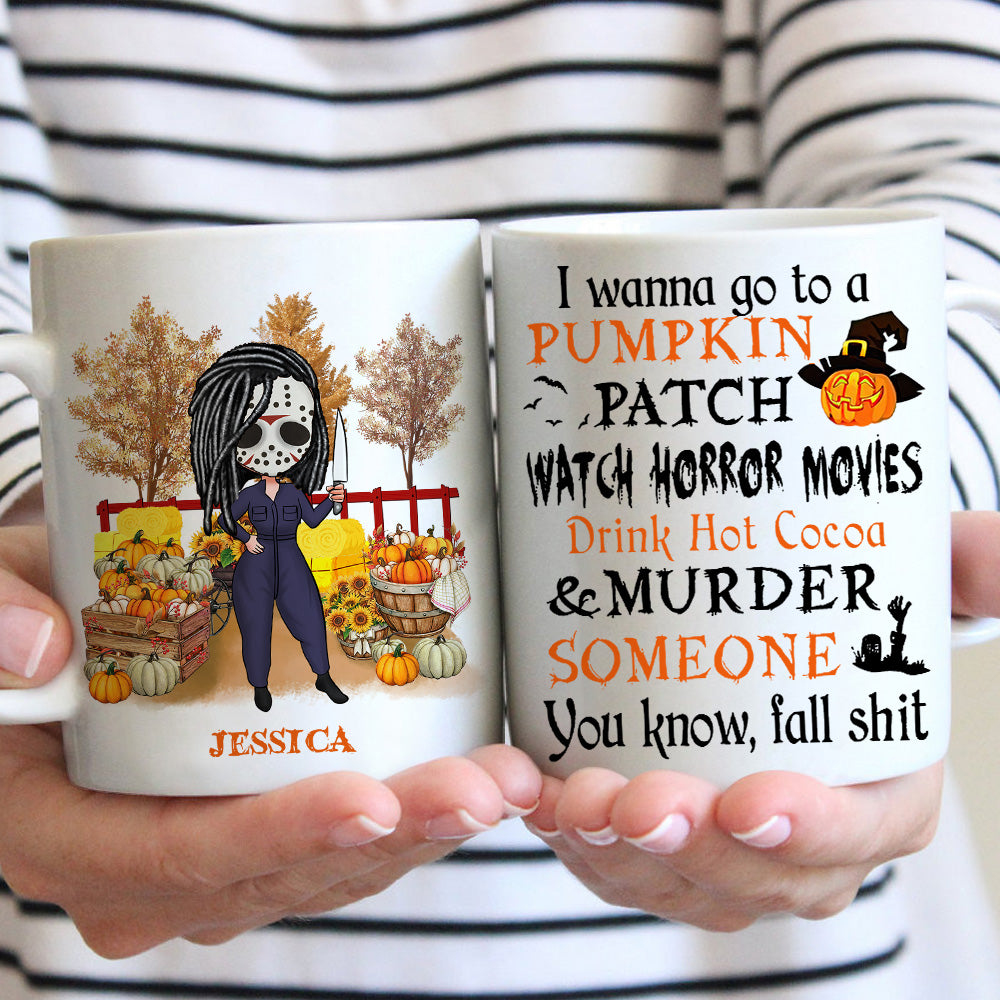 Horror Custom Mug Go To Pumpkin Patch Watch Horror Movies Personalized Gift