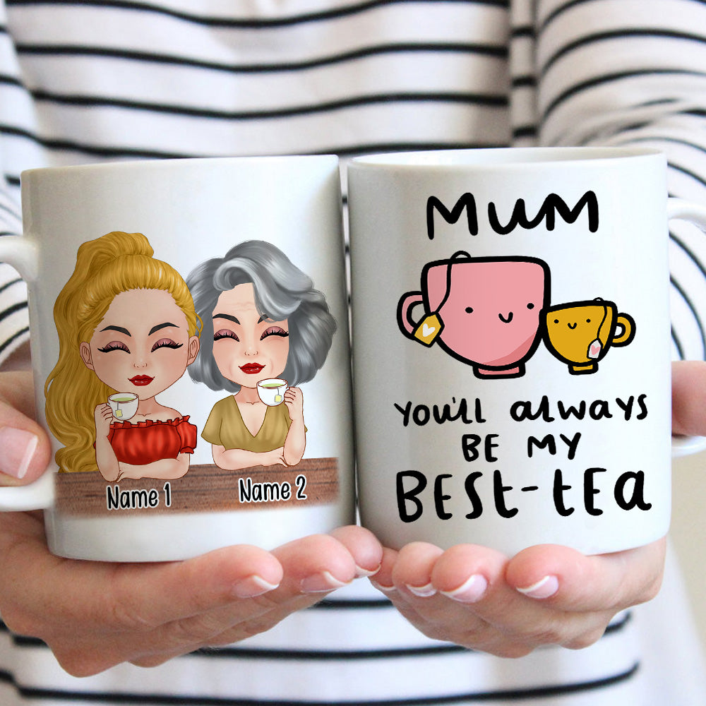 Mother Daughter Custom Mug Mum You'll Always Be My Best Tea Personalized Gift