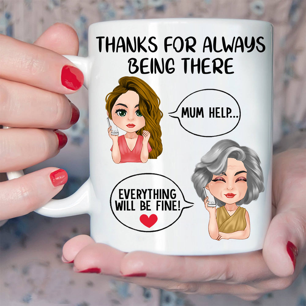 Mom Custom Mug Thanks For Always Being There Mother's Day Personalized Gift