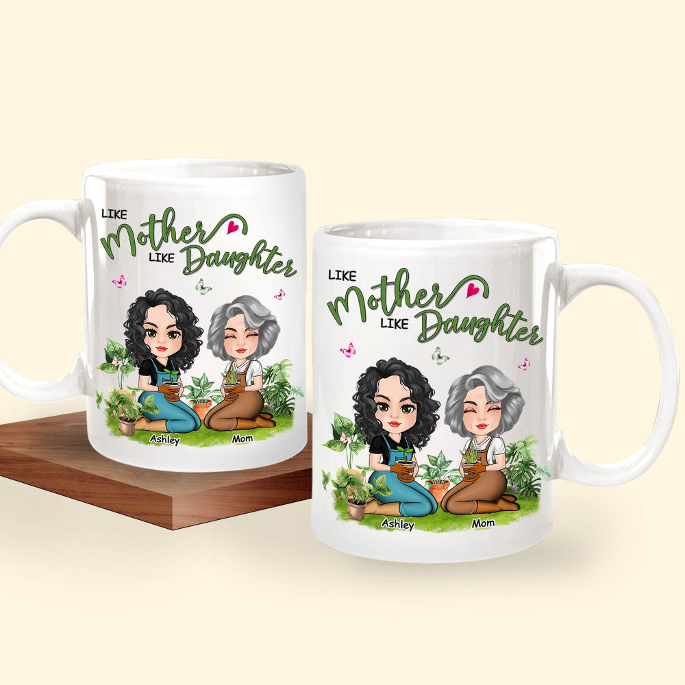 Gardening Custom Mug Like Mother Like Daughter Personalized Gift