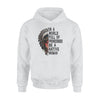 Native American In A World Full Of Princesses Be A Native Woman - Standard Hoodie - PERSONAL84