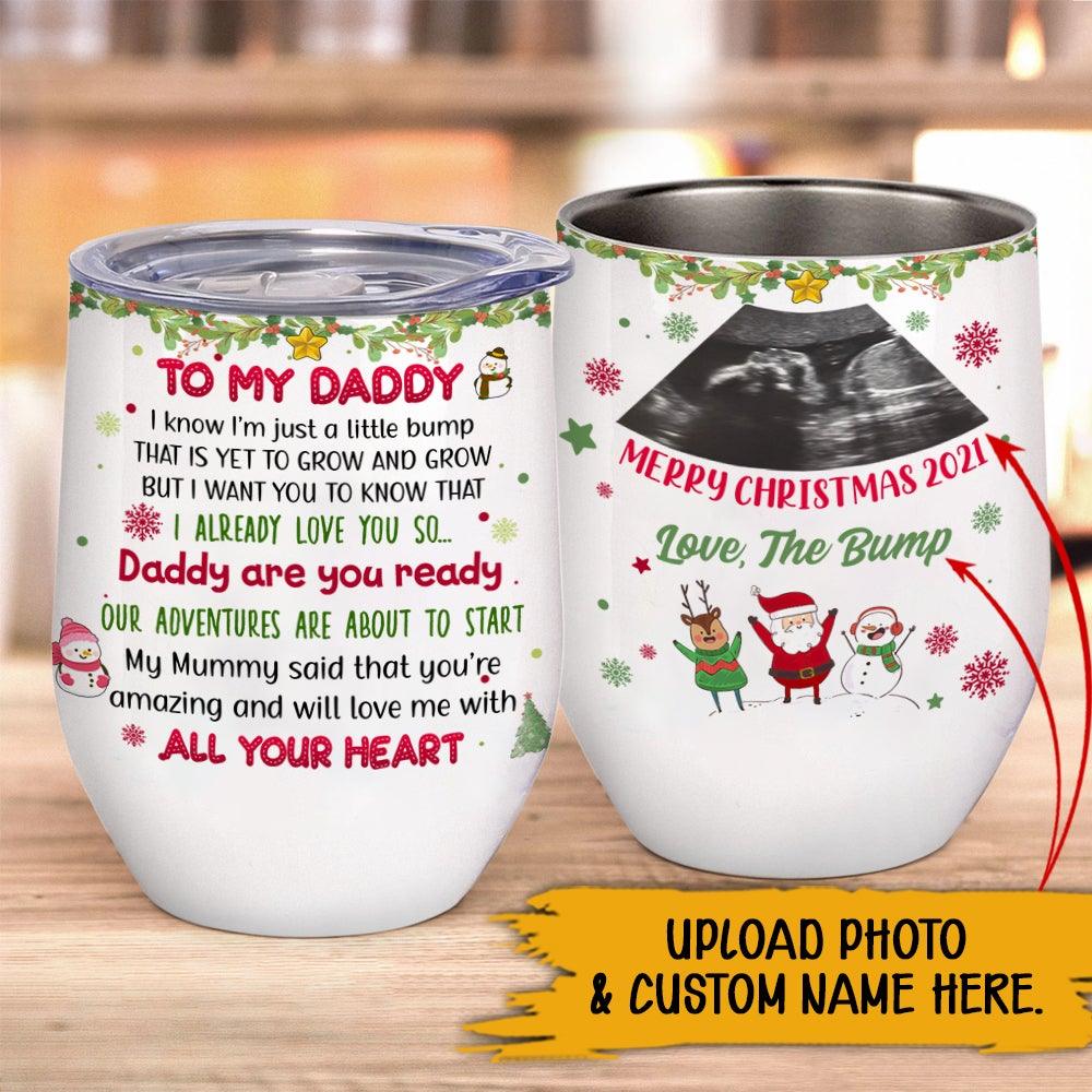 New Dad Christmas Custom Wine Tumbler Daddy's Baby Bump Personalized Gift For Husband - PERSONAL84