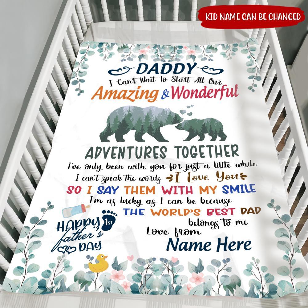 New Dad Gift Custom Blanket Can't Wait To Start Our All Amazing And Wonderful Adventures Together First Father's Day Personalized Gift - PERSONAL84
