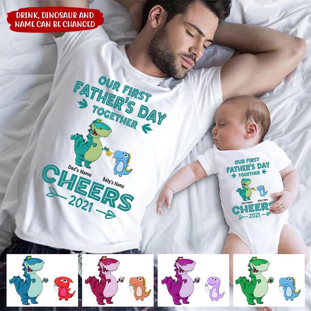 New Dad Gift Custom T Shirt Our First Father's Day Together Dinosaur First Father's Day Personalized Gift - PERSONAL84