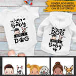 New Mom Dog Lover Custom Baby Onesie & Dog Hoodie Every Dog Needs A Baby Personalized Gift - PERSONAL84