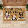 No Need To Knock We Know You Are Here Dog Doormat Personalized Dog Mud Mat, Dog Doormat For Muddy Paws - PERSONAL84