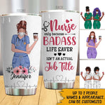 Nurse Bestie Custom Tumbler Nurse Only Because Badass Life Saver Isn't An Actual Job Title Personalized Coworker Gift - PERSONAL84