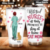 Nurse Cat Lovers Custom Tumbler Retired Nurse Off Duty Promoted To Stay At Home Cat Mom Personalized Gift - PERSONAL84