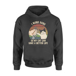 Nurse, Cat Nurse Work Hard So My Cat Can Have A Better Life- Standard Hoodie - PERSONAL84