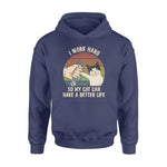 Nurse, Cat Nurse Work Hard So My Cat Can Have A Better Life- Standard Hoodie - PERSONAL84