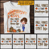Nurse Custom Shirt Fall Vibes And That Nurse Life Personalized Gift - PERSONAL84