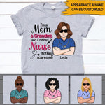 Nurse Custom T Shirt I'm A Mom A Grandma And A Retired Nurse Nothing Scares Me Personalized Gift - PERSONAL84