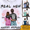 Nurse Custom T Shirt Real Men Marry Nurses Personalized Gift For Husband - PERSONAL84