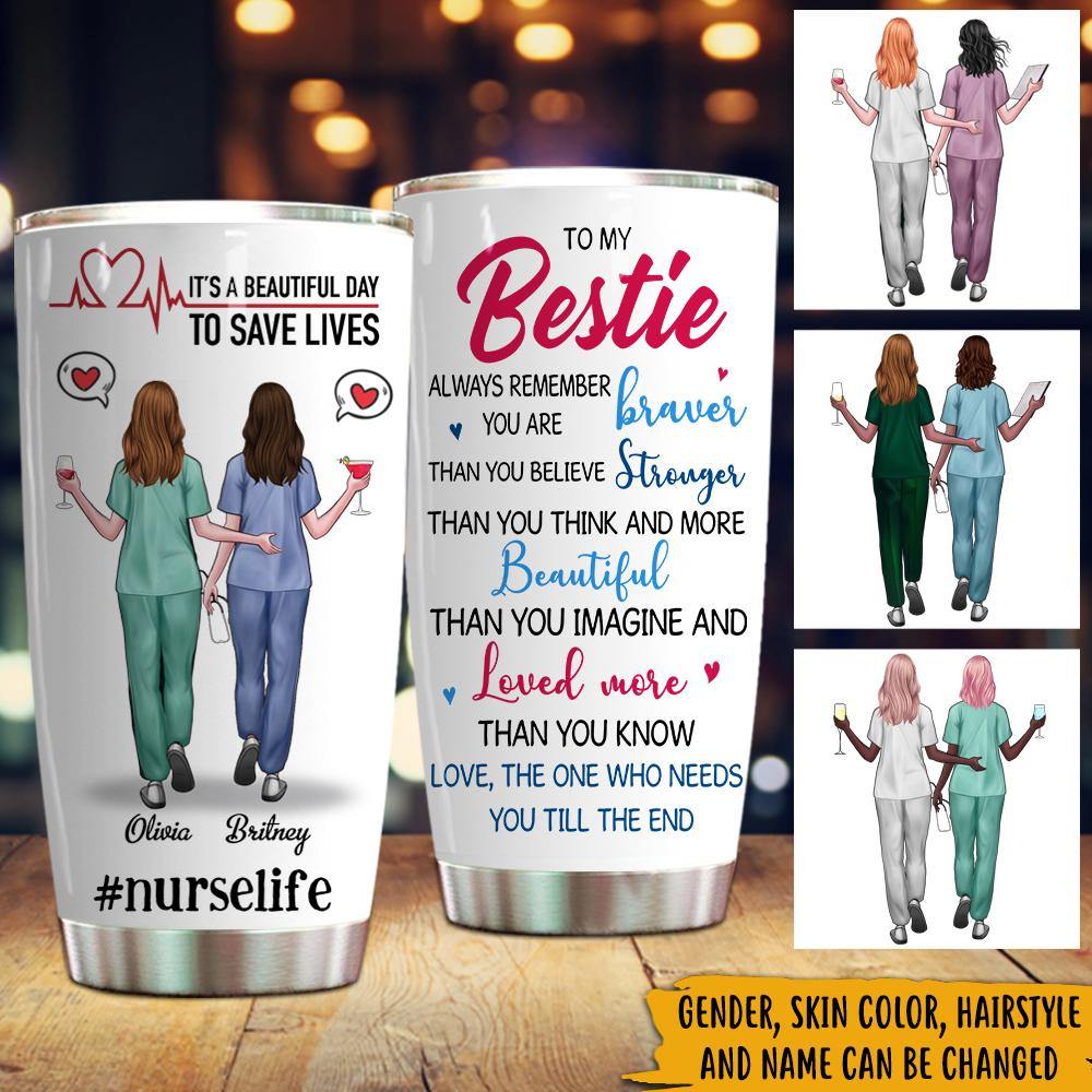 Nurse Custom Tumbler It's A Beautiful Day To Save Lives Bestie Personalized Gift - PERSONAL84