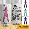 Nurse Custom Tumbler She Believed She Could So She Did Personalized Gift - PERSONAL84