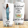 Nurse Custom Tumbler She Believed She Could Studied Her Ass Off Personalized Gift - PERSONAL84