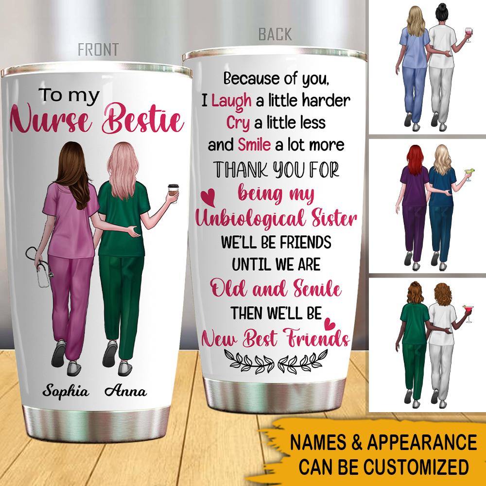Nurse Custom Tumbler We'll Be Friends Until We're Old And Senile Personalized Gift - PERSONAL84