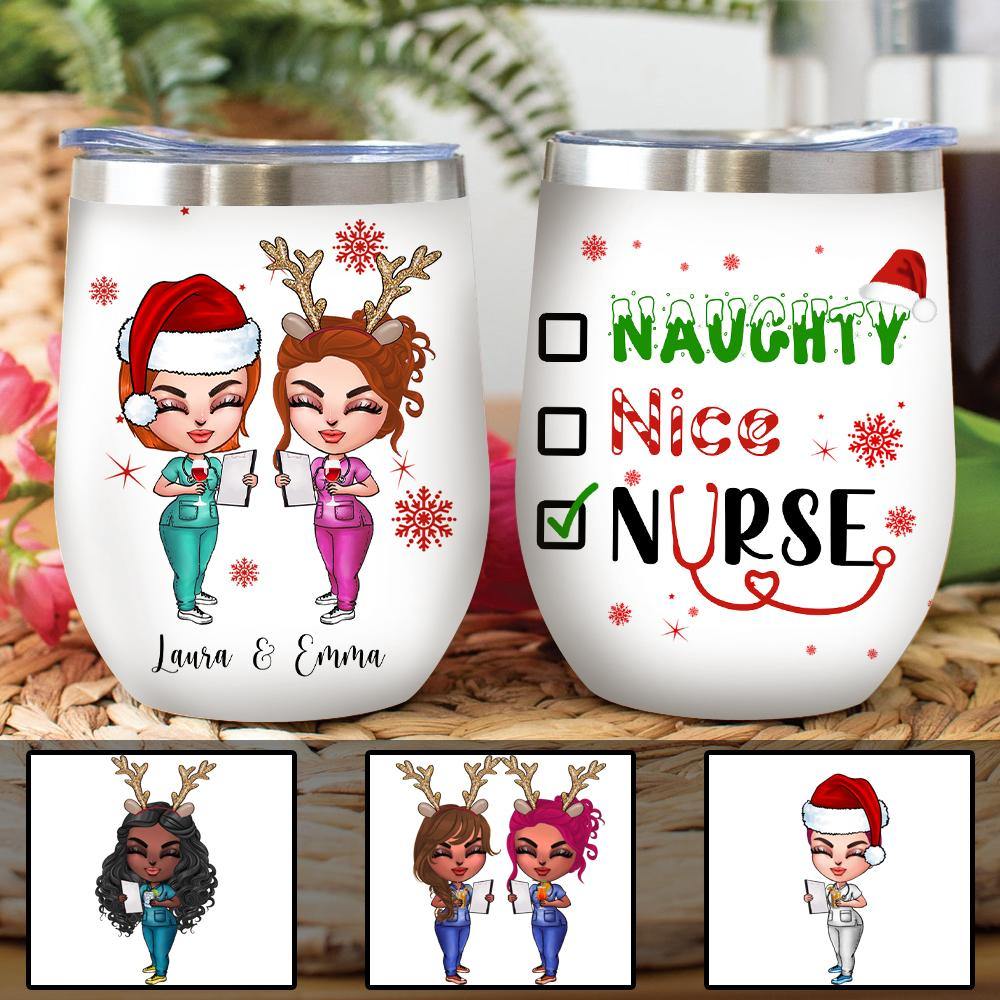 Nurse Custom Wine Tumbler Naughty Nice Nurse Christmas Personalized Gi -  PERSONAL84