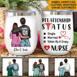 Nurse Custom Wine Tumbler Taken By A Crazy Nurse Personalized Gift - PERSONAL84