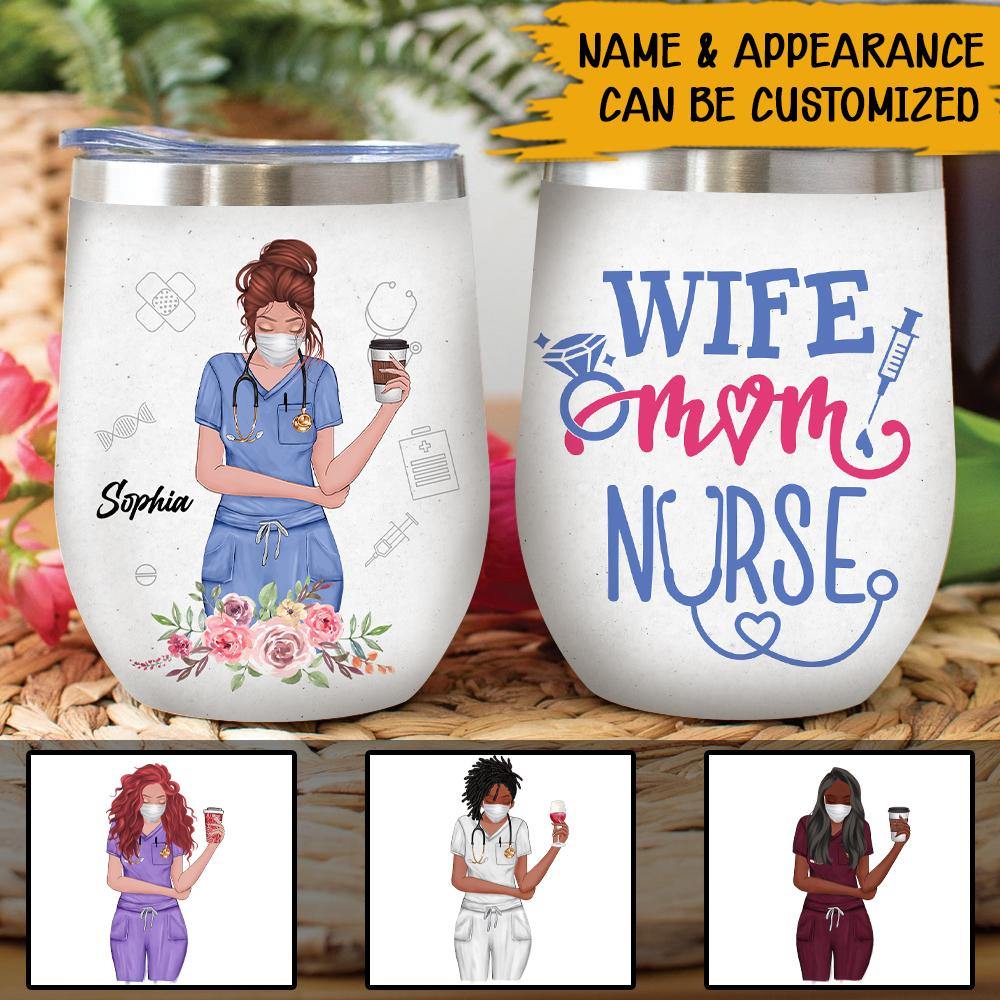 Nurse Custom Wine Tumbler Wife Mom Nurse Personalized Gift - PERSONAL84