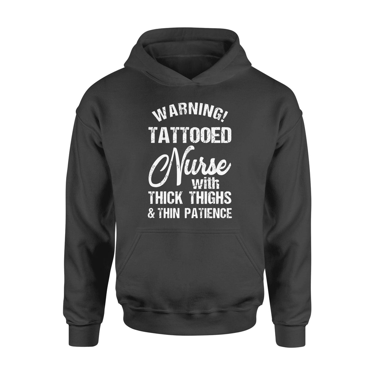 Nurse Tattooed Nurse Warning - Standard Hoodie - PERSONAL84