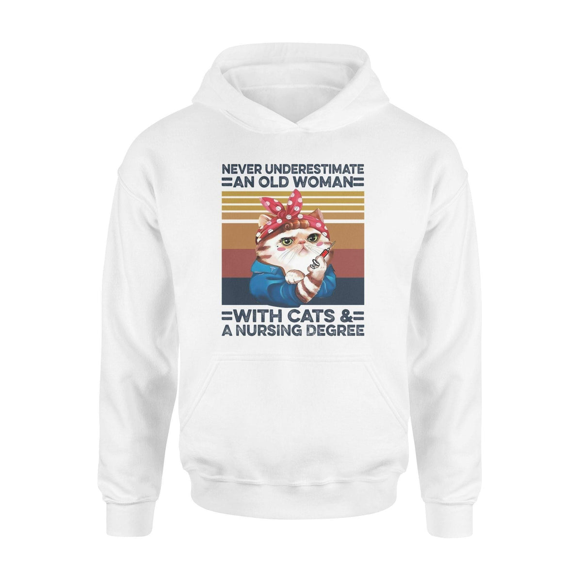 Nursing, Cats An Old Woman With A Nursing Degree - Standard Hoodie - PERSONAL84