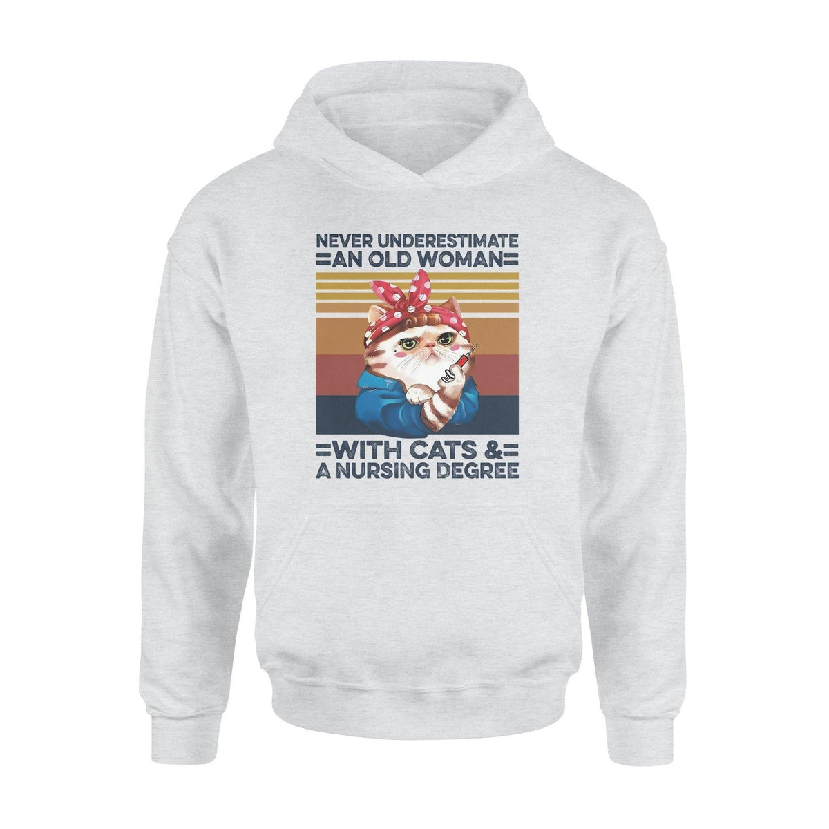 Nursing, Cats An Old Woman With A Nursing Degree - Standard Hoodie - PERSONAL84