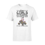 Off Road, Wine Some Girls Go Mudding And Drink - Standard T-shirt - PERSONAL84