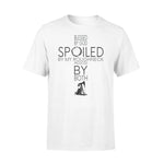 Oilfield Spoiled By My Roughneck- Standard T-shirt - PERSONAL84