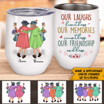 Old Best Friend Custom Wine Tumbler Our Laughs Limitless Personalized Gift - PERSONAL84