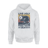 Opossum Live Ugly Fake Your Death - Standard Hoodie - PERSONAL84