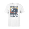 Opossum Live Ugly Fake Your Death - Standard T-shirt - PERSONAL84
