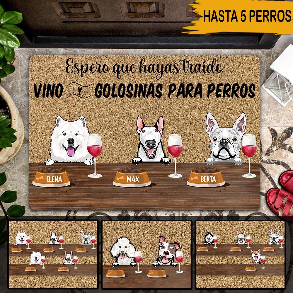 Perros Vino Custom Spanish Doormat I Hope You Brought Wine And Dog Treats Personalized Gift - PERSONAL84