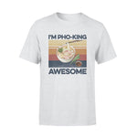 PhởPho-king Awesome- Standard T-shirt - PERSONAL84