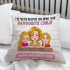 Mother&#39;s Day Custom Pillow Tested Positive For Being Favorite Child Personalized Gift