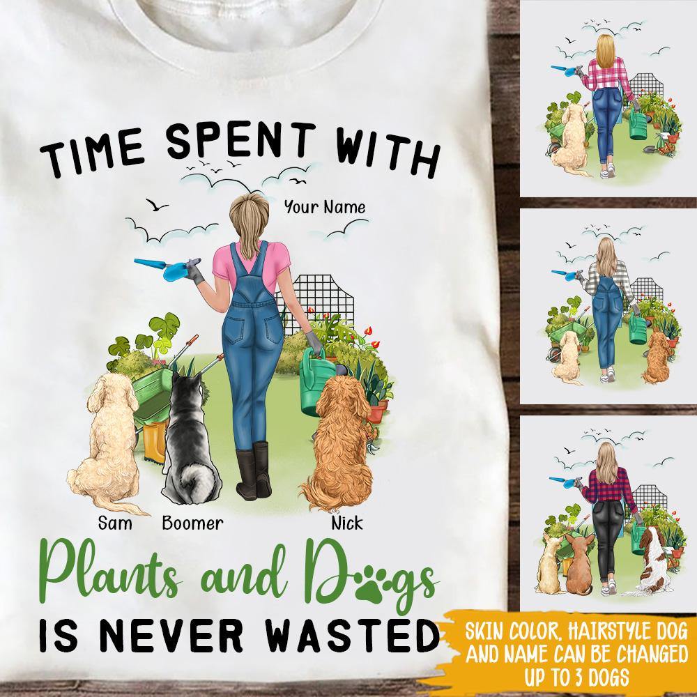 Plants Custom T Shirt Time Spent With Plants And Dogs Is Never Wasted Personalized Gift - PERSONAL84