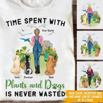 Plants Custom T Shirt Time Spent With Plants And Dogs Is Never Wasted Personalized Gift - PERSONAL84