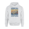Pontoon Boat Forget The Pontoon Ride The Captain - Standard Hoodie - PERSONAL84